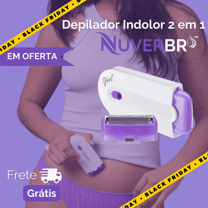 Depilador Indolor 2 em 1 - Nuverbr™ +[Brinde Exclusivo] PROMOÇÃO BLACK-FRIDAY